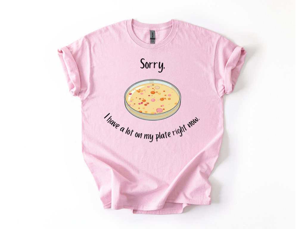 I Have a Lot on my Plate T Shirt