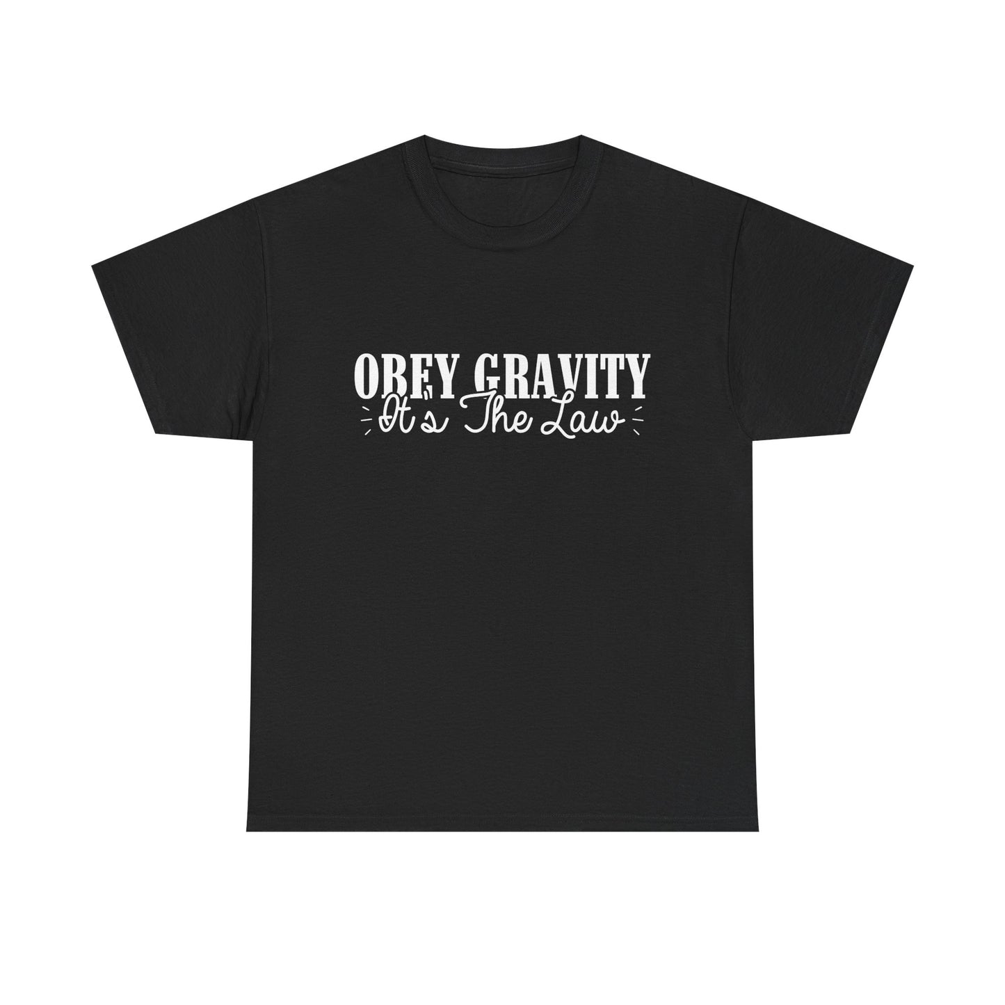 Obey Gravity It's the Law T-Shirt
