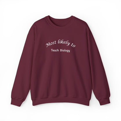 Most Likely to Teach Biology Crewneck - Embroidered