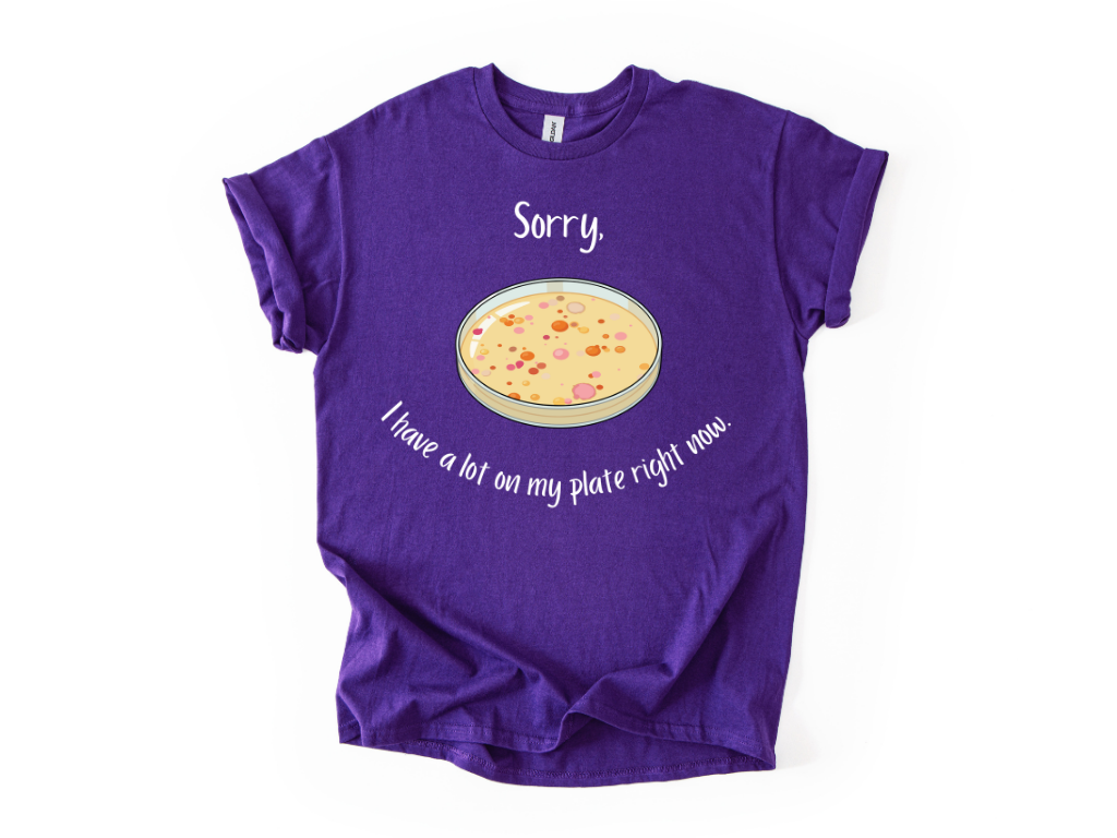 I Have a Lot on my Plate T Shirt
