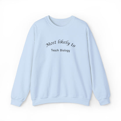 Most Likely to Teach Biology Crewneck - Embroidered