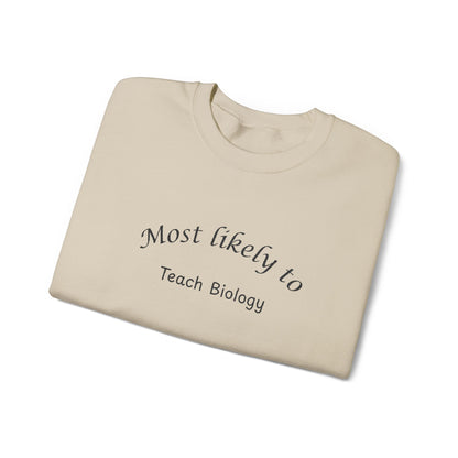 Most Likely to Teach Biology Crewneck - Embroidered