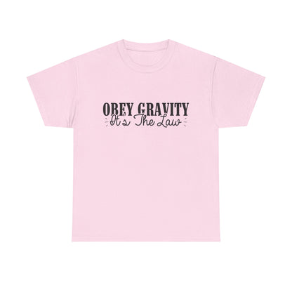 Obey Gravity It's the Law T-Shirt
