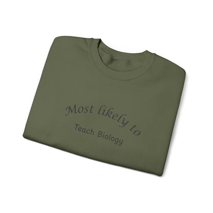 Most Likely to Teach Biology Crewneck - Embroidered