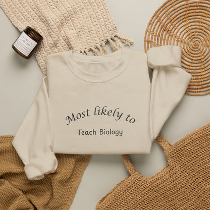 Most Likely to Teach Biology Crewneck - Embroidered
