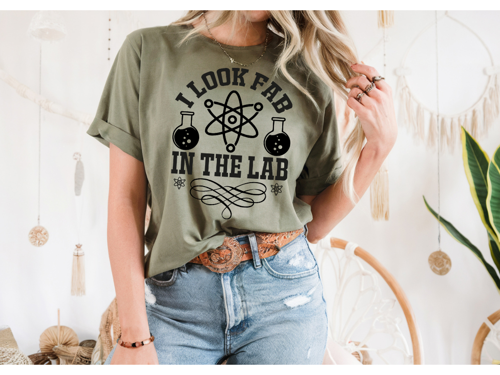 I Look Fab In The Lab T-Shirt