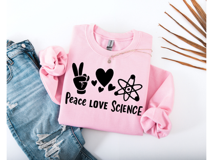 Peace Love Science Crewneck