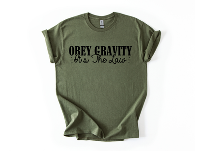 Obey Gravity It's the Law T-Shirt