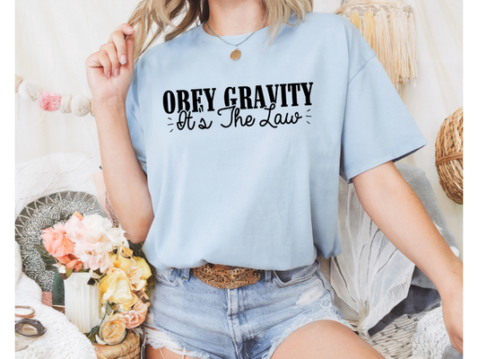Obey Gravity It's the Law T-Shirt