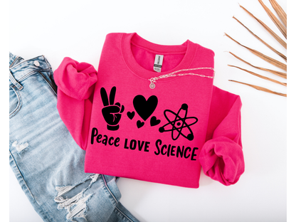 Peace Love Science Crewneck