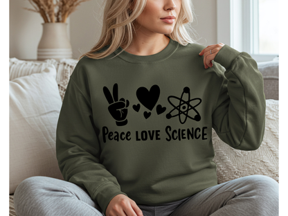 Peace Love Science Crewneck
