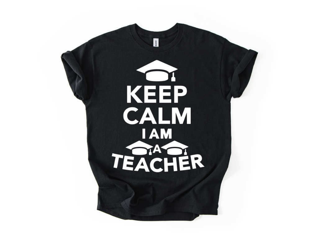 Keep Calm I Am a Teacher T-Shirt