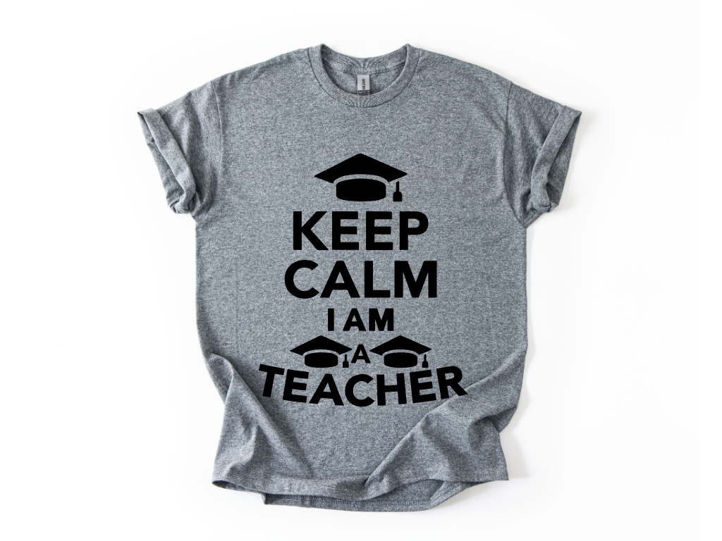 Keep Calm I Am a Teacher T-Shirt