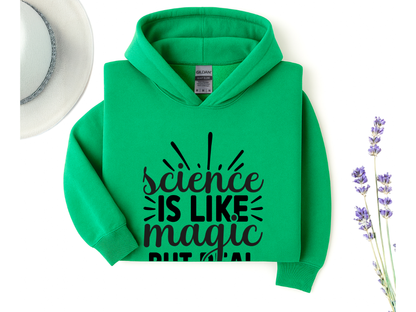 Science Is Like Magic But Real Hoodie