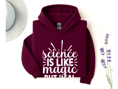 Science Is Like Magic But Real Hoodie