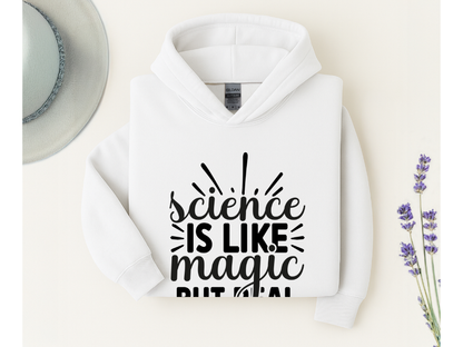 Science Is Like Magic But Real Hoodie