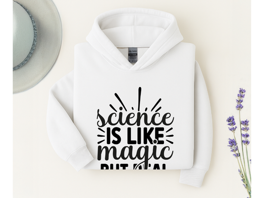 Science Is Like Magic But Real Hoodie