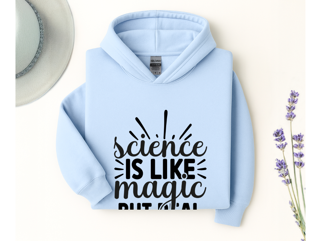 Science Is Like Magic But Real Hoodie