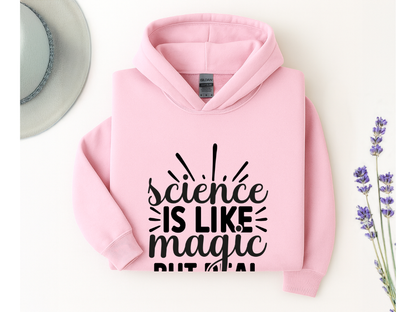 Science Is Like Magic But Real Hoodie