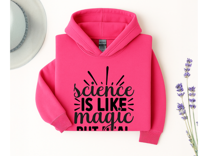Science Is Like Magic But Real Hoodie