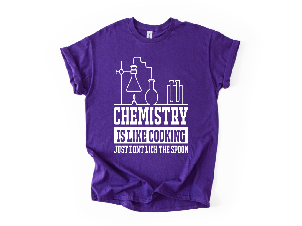 Chemistry Is Like Cooking T-Shirt