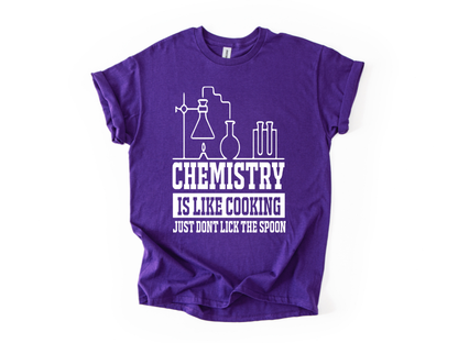 Chemistry Is Like Cooking T-Shirt