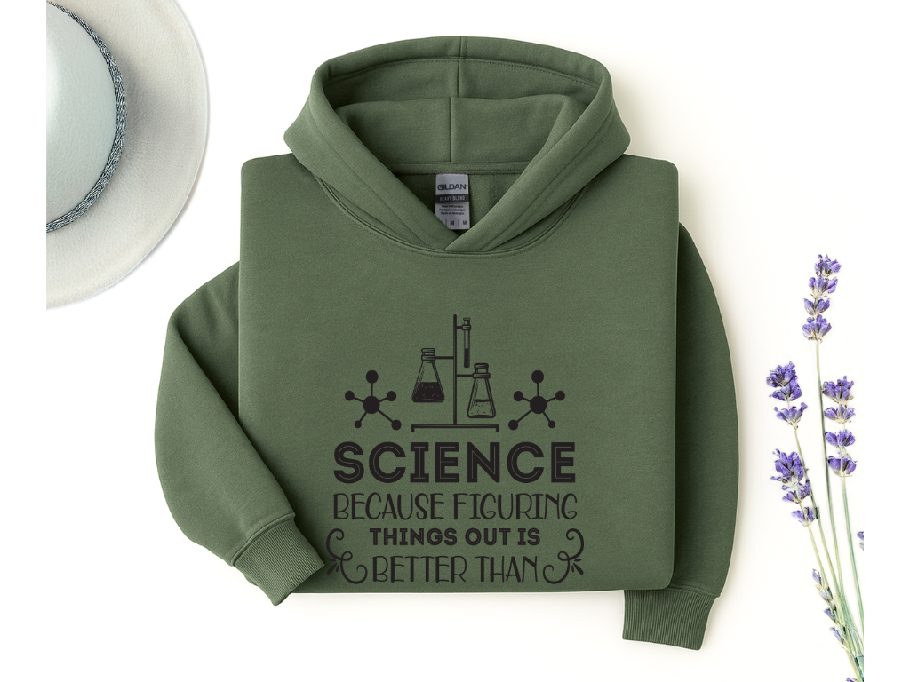 Science Because Figuring Things Out Hoodie