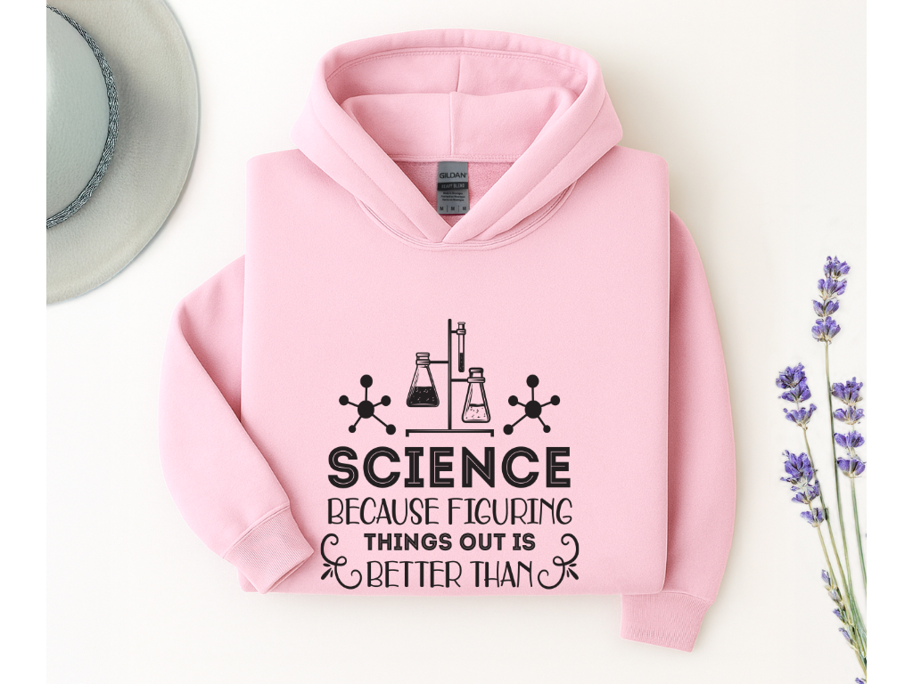 Science Because Figuring Things Out Hoodie