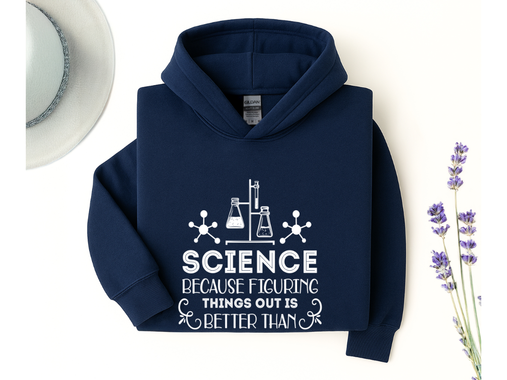 Science Because Figuring Things Out Hoodie