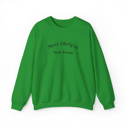 Most Likely to Teach Biology Crewneck - Embroidered