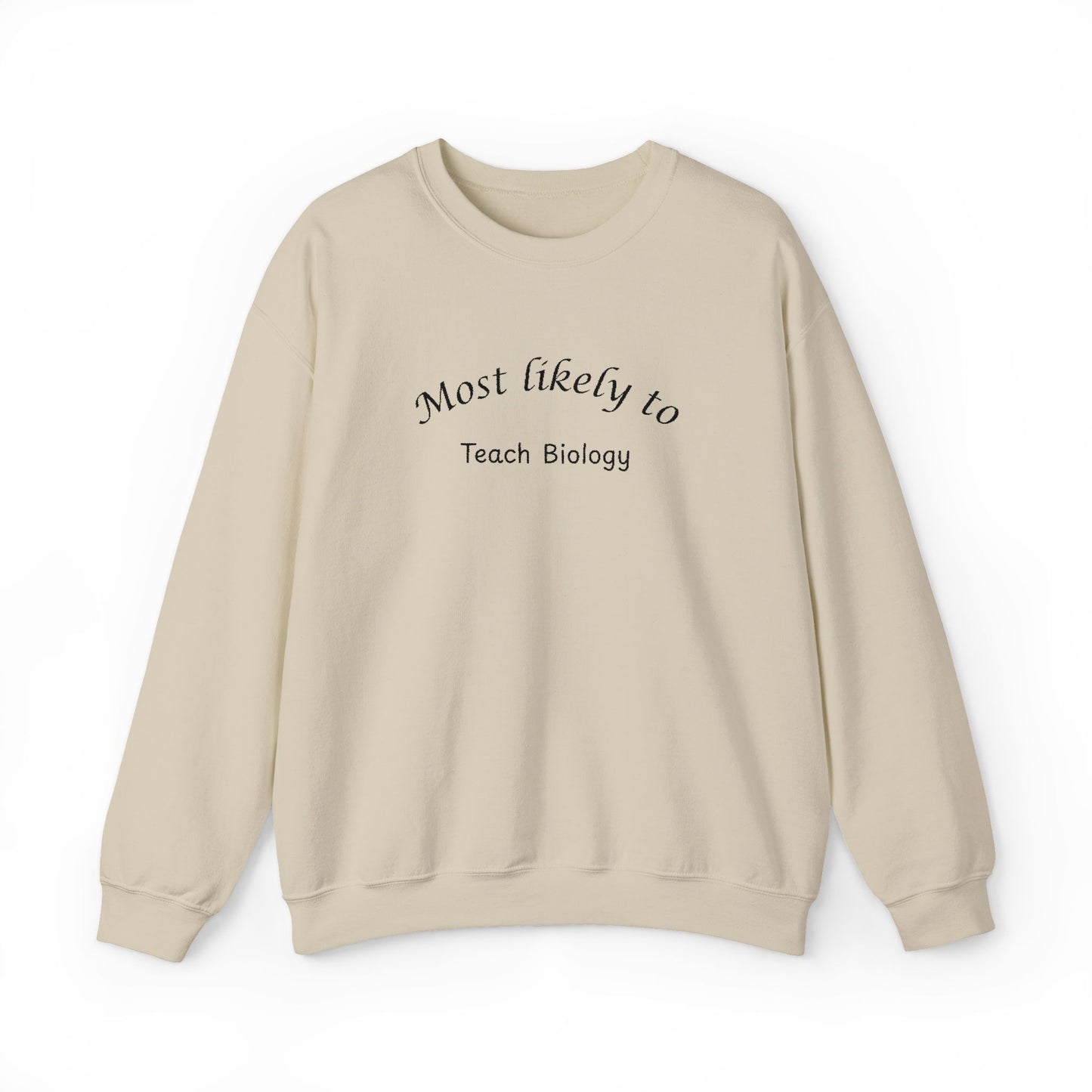 Most Likely to Teach Biology Crewneck - Embroidered