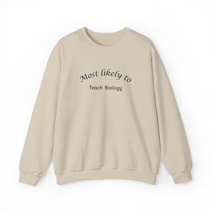 Most Likely to Teach Biology Crewneck - Embroidered