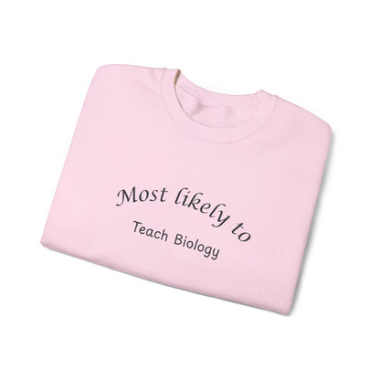 Most Likely to Teach Biology Crewneck - Embroidered