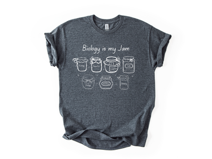 Biology Is My Jam T-Shirt