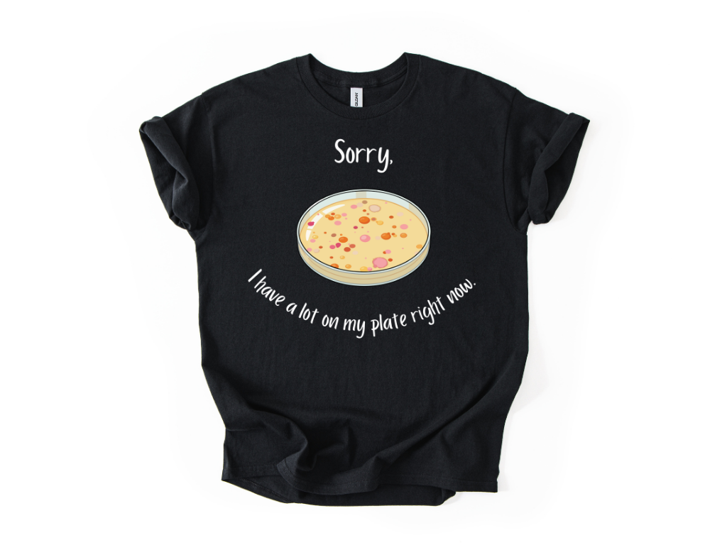 I Have a Lot on my Plate T Shirt