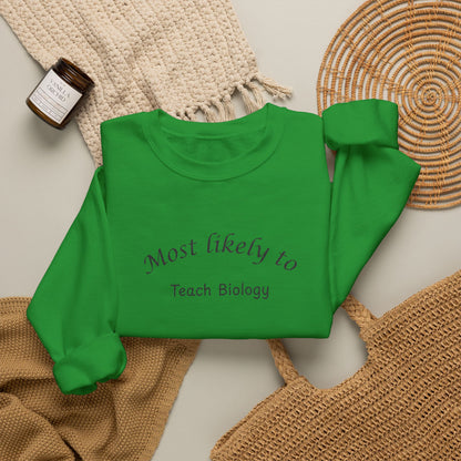 Most Likely to Teach Biology Crewneck - Embroidered