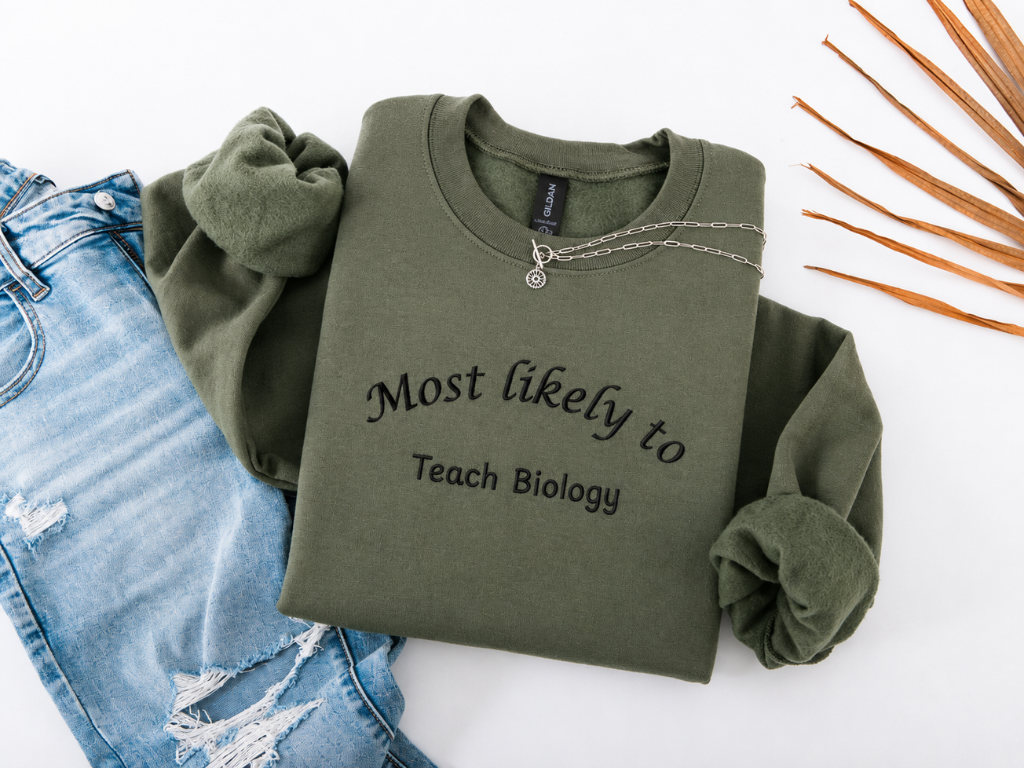 Most Likely to Teach Biology Crewneck - Embroidered