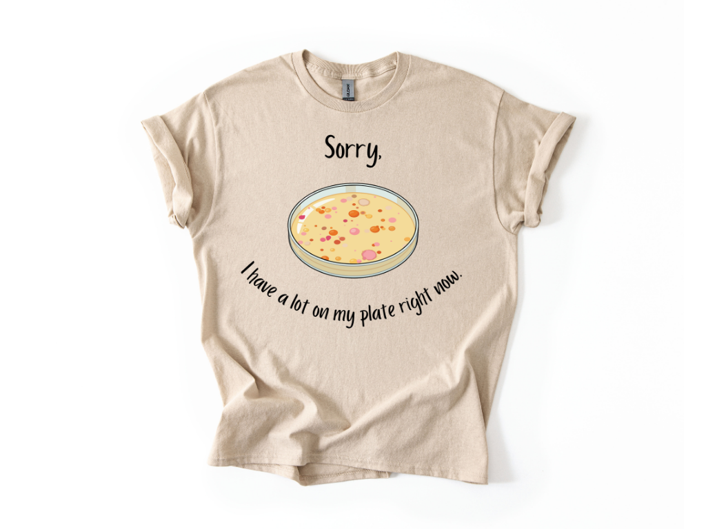 I Have a Lot on my Plate T Shirt