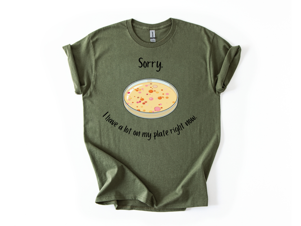 I Have a Lot on my Plate T Shirt