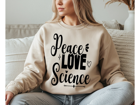 Peace Love Science Crewneck